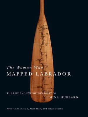 cover image of Woman Who Mapped Labrador
